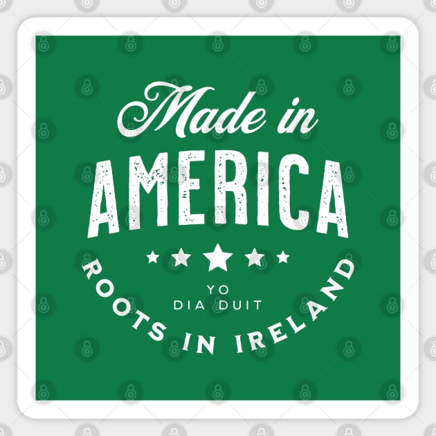 Made In America (Yo) ~ Roots in Ireland Sticker by VicEllisArt